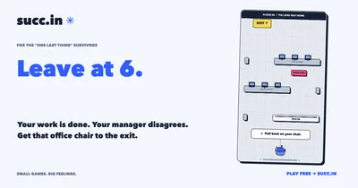 Leave at 6 game: an office chair must pass desks and obstacles to reach a yellow exit.